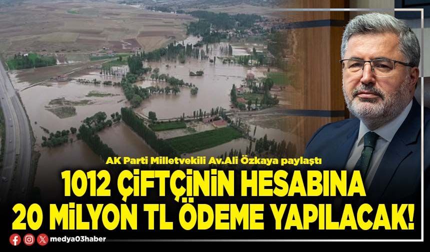 1012 çiftçinin hesabına 20 Milyon TL ödeme yapılacak!
