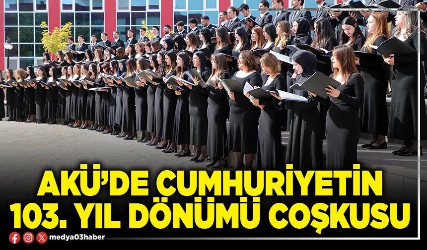 AKÜ’de Cumhuriyetin 103. yıl dönümü coşkusu