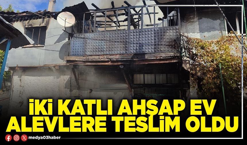 İki katlı ahşap ev alevlere teslim oldu