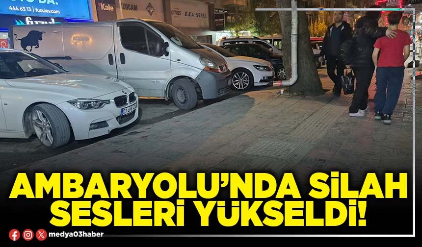 Ambaryolu’nda silah sesleri yükseldi!