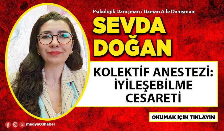 Kolektif Anestezi: İyileşebilme Cesareti