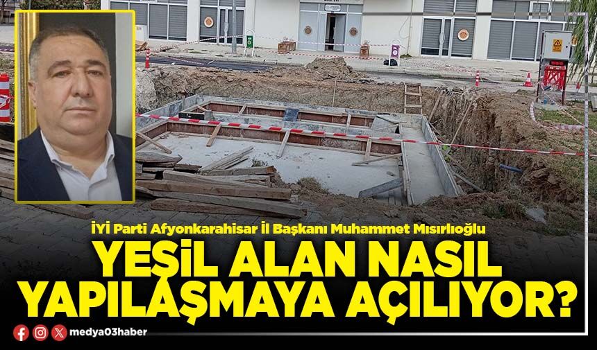 Yeşil alan nasıl yapılaşmaya açılıyor?